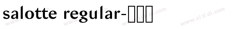 salotte regular字体转换 salotte regular字体转换